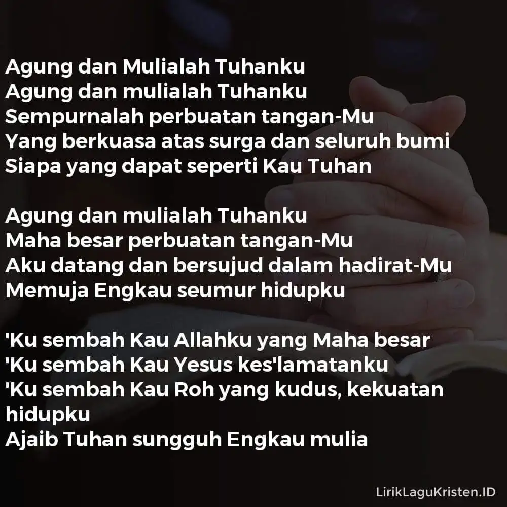 Agung dan Mulialah Tuhanku