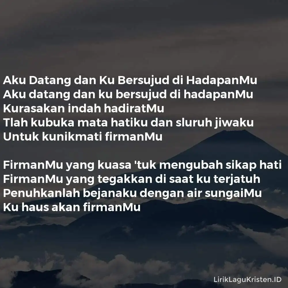 Aku Datang dan Ku Bersujud di HadapanMu