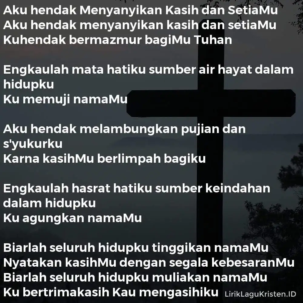 Aku hendak Menyanyikan Kasih dan SetiaMu