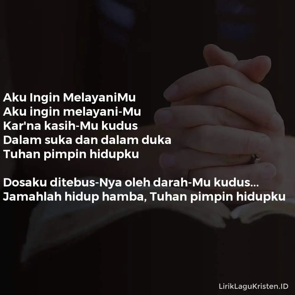 Aku Ingin MelayaniMu