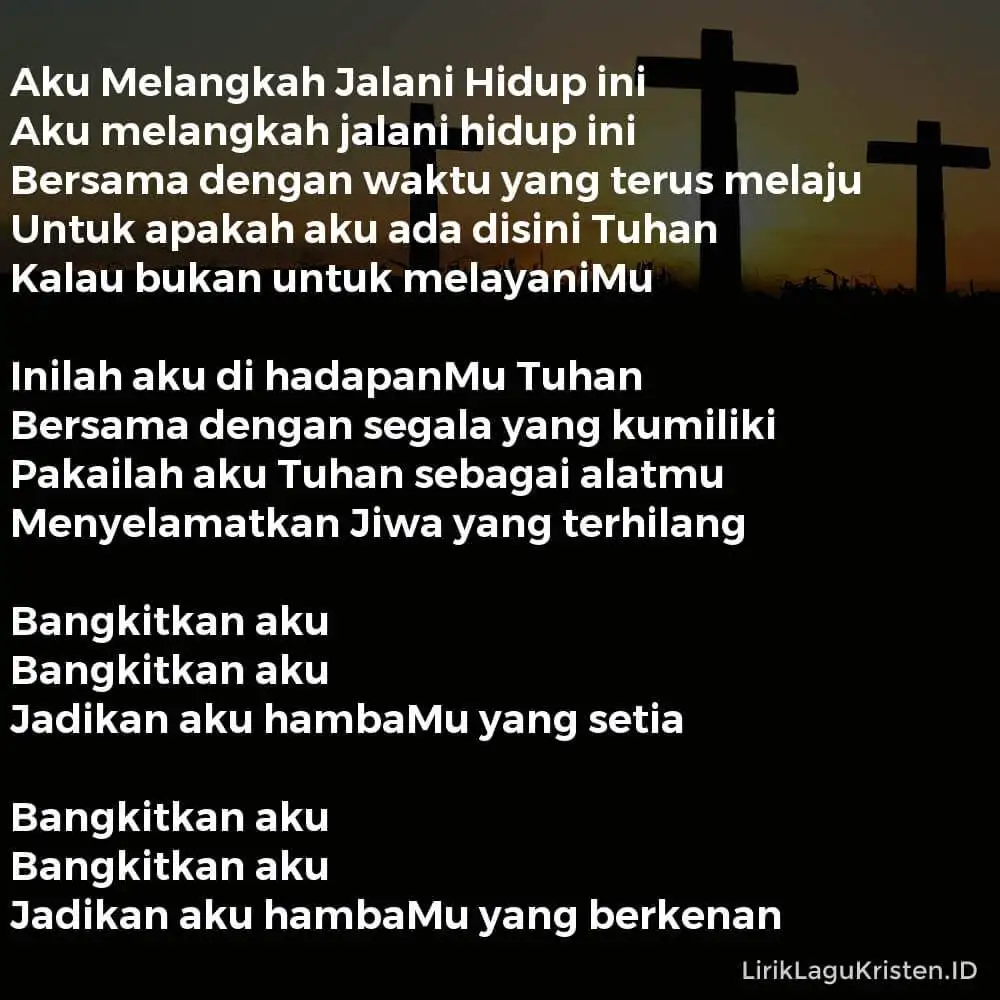 Aku Melangkah Jalani Hidup ini