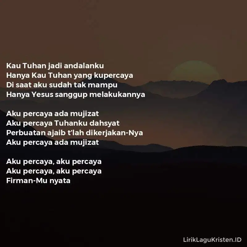 Aku Percaya Ada Mujizat