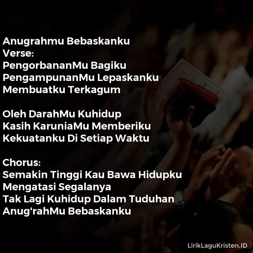 Anugrahmu Bebaskanku