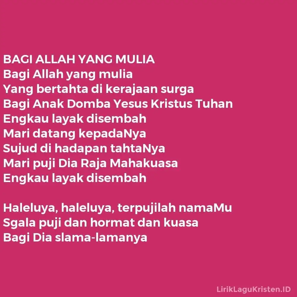 BAGI ALLAH YANG MULIA