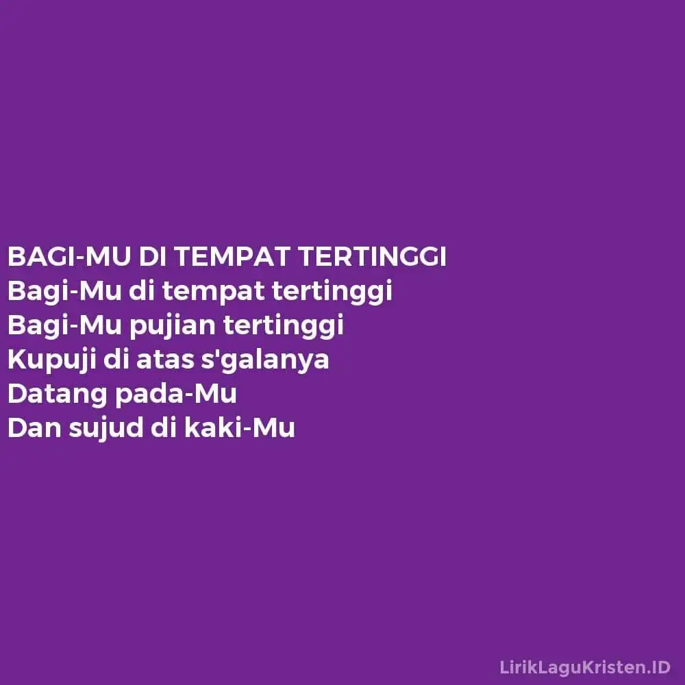 BAGI-MU DI TEMPAT TERTINGGI