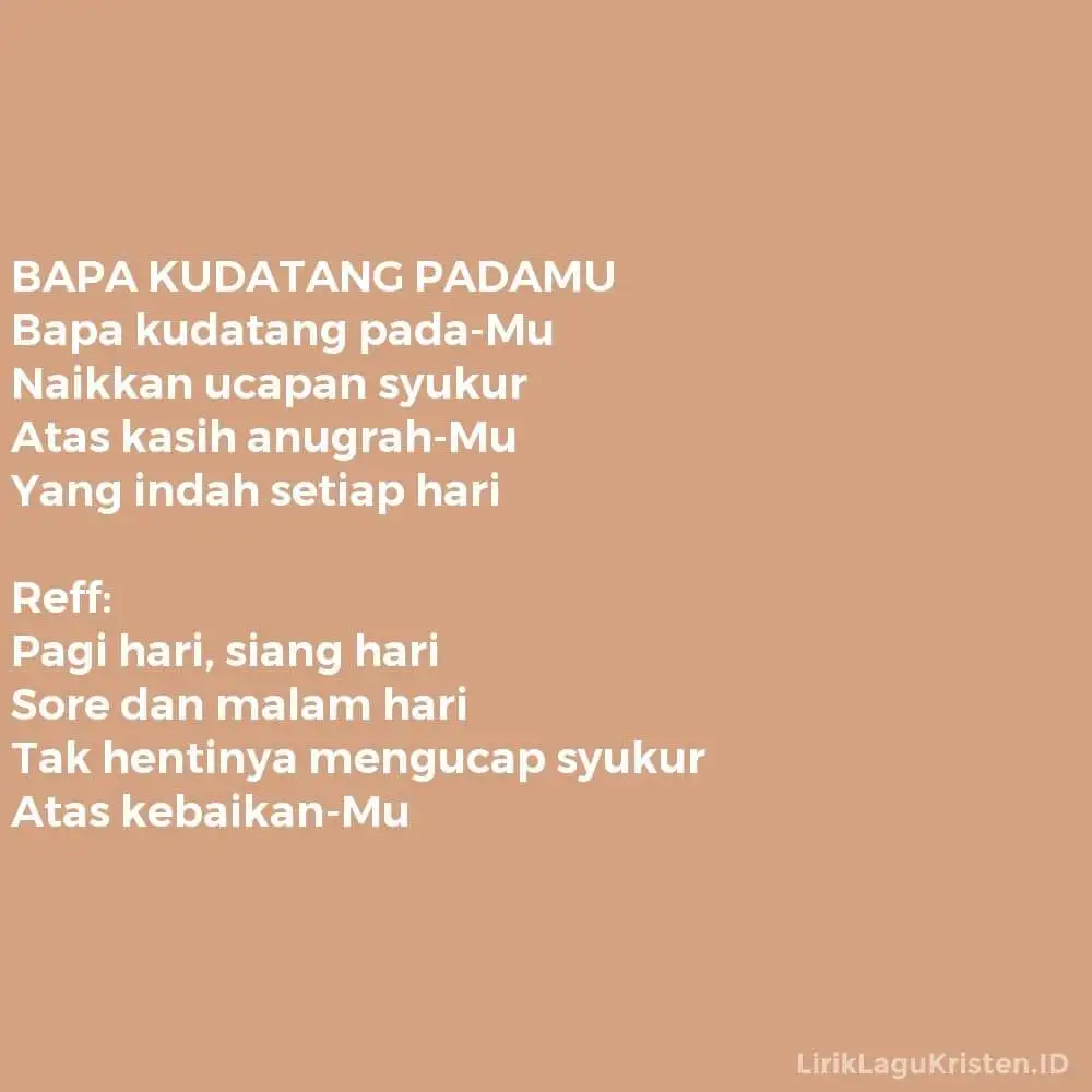 BAPA KUDATANG PADAMU