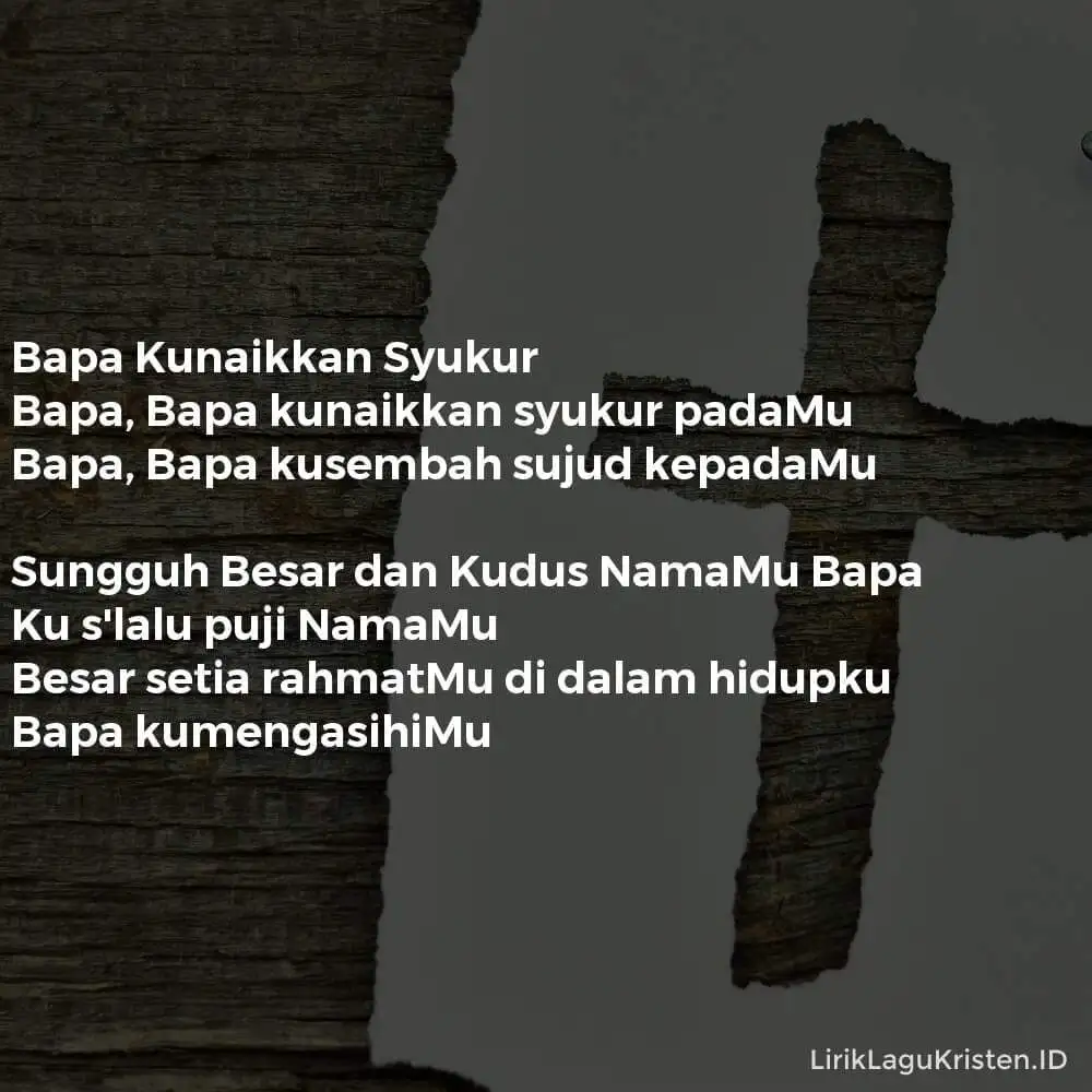 Bapa Kunaikkan Syukur