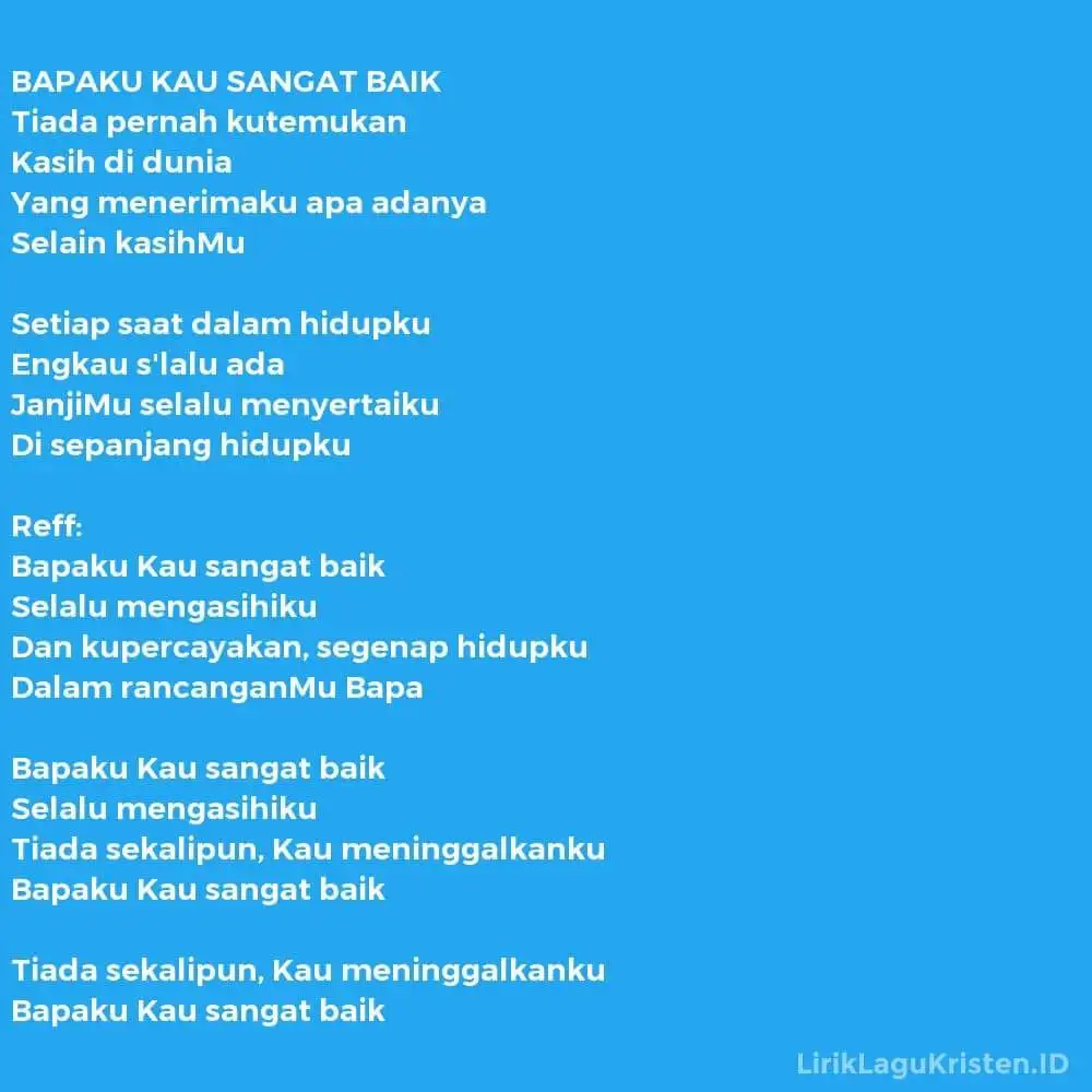 BAPAKU KAU SANGAT BAIK