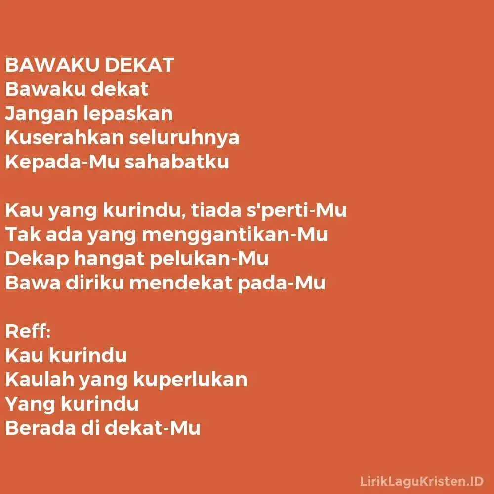 BAWAKU DEKAT