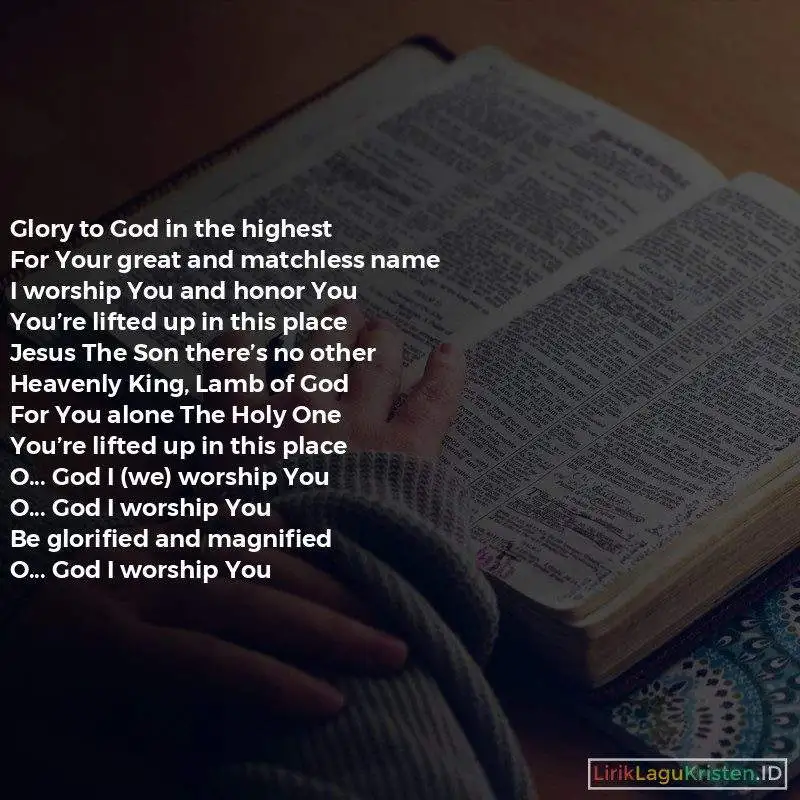 BE GLORIFIED AND MAGNIFIED (OH GOD I WORSHIP YOU)