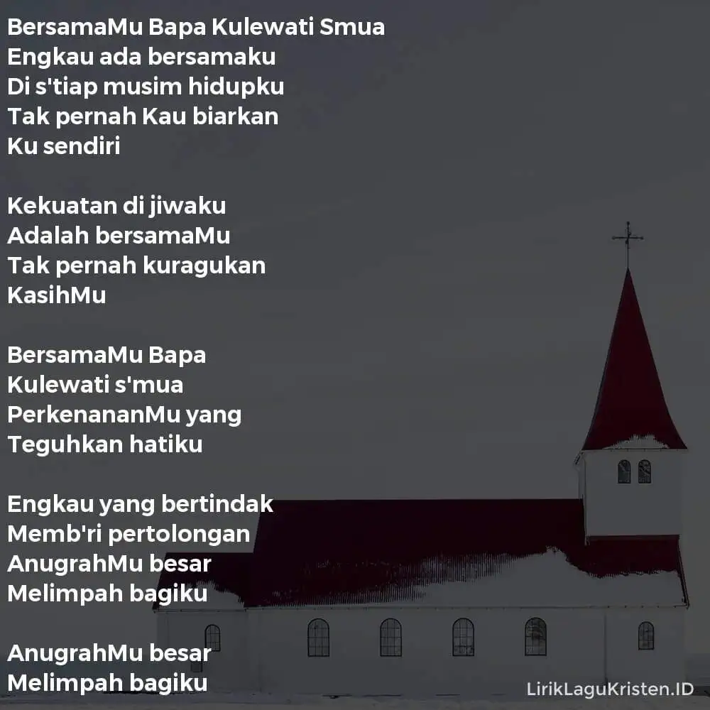 BersamaMu Bapa Kulewati Smua