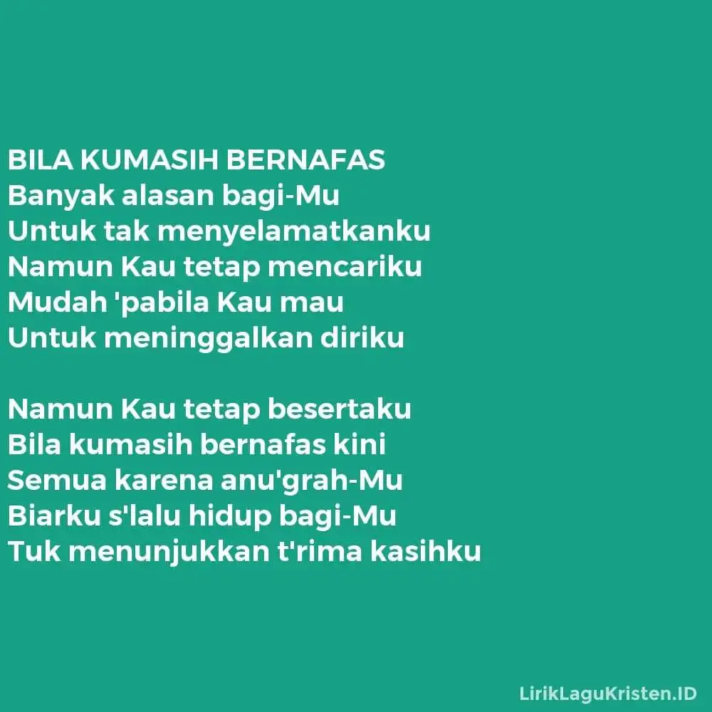BILA KUMASIH BERNAFAS