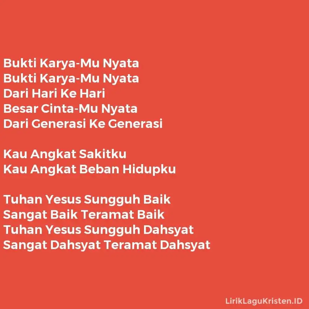 Bukti KaryaMu Nyata (Tuhan Yesus Sungguh Baik)