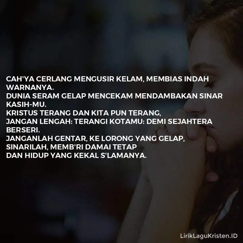 Cahaya Cerlang Mengusir Kelam