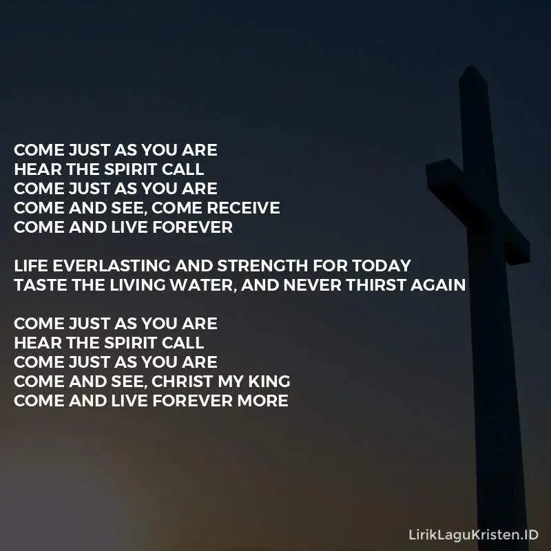 Come Just As You Are