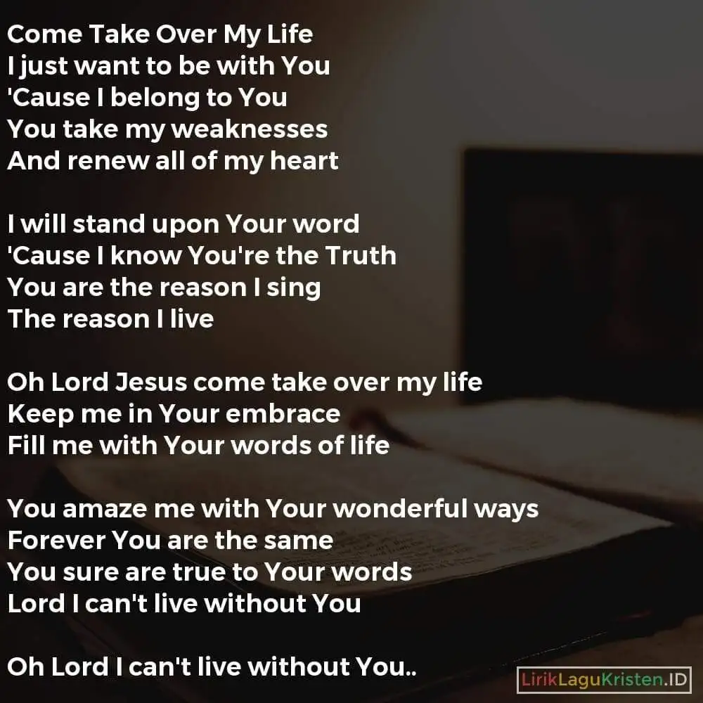 Come Take Over My Life