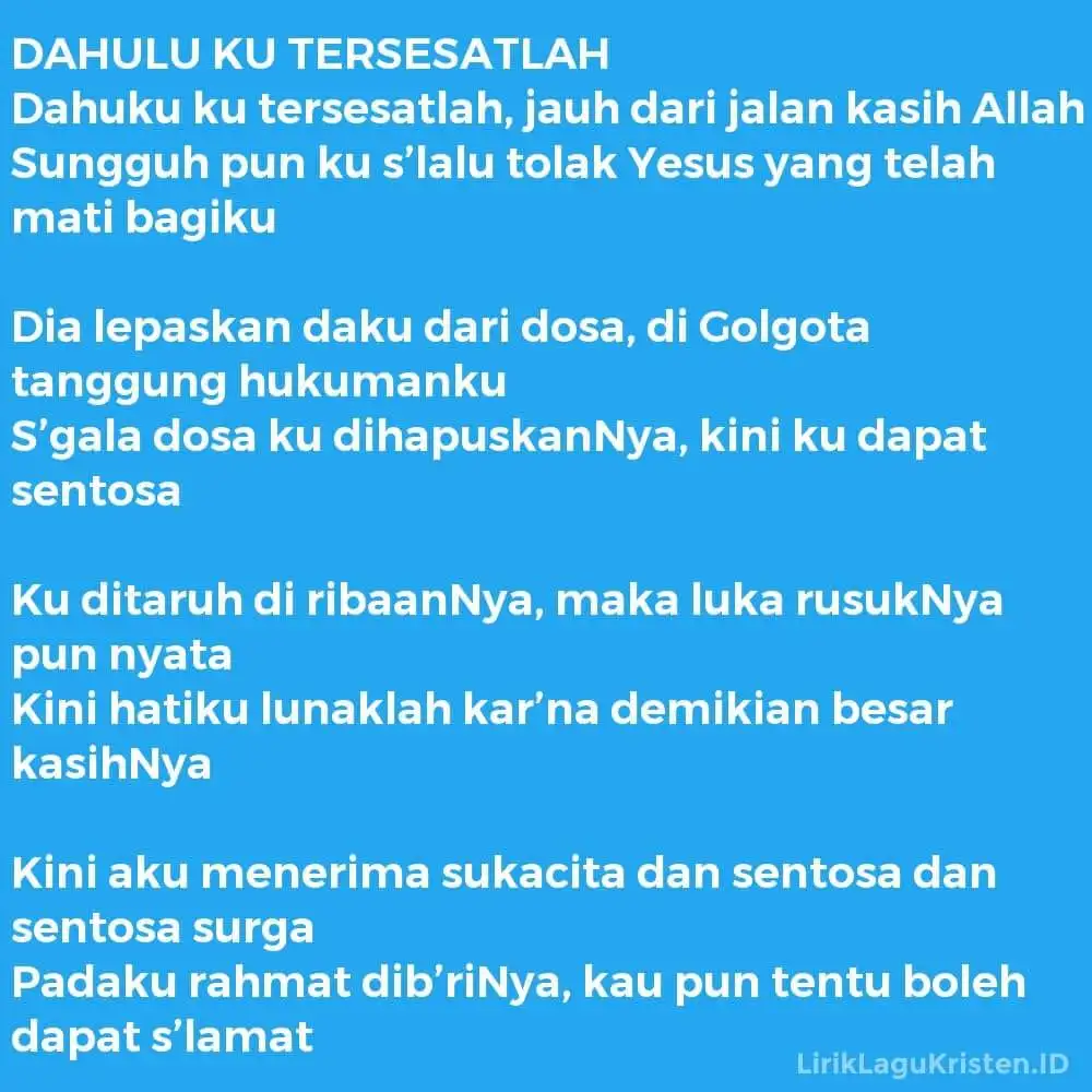 DAHULU KU TERSESATLAH