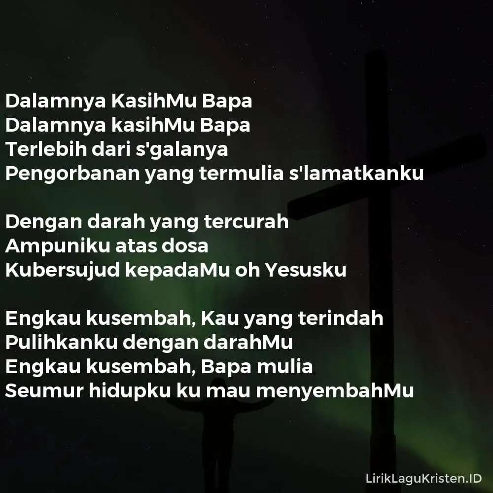 Dalamnya KasihMu Bapa (Engkau Kusembah)