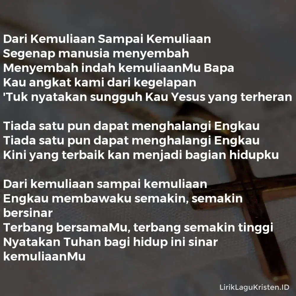 Dari Kemuliaan Sampai Kemuliaan