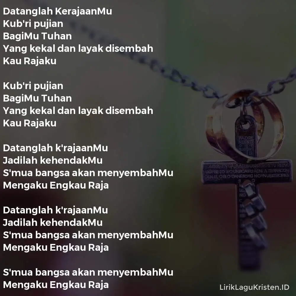 Datanglah KerajaanMu