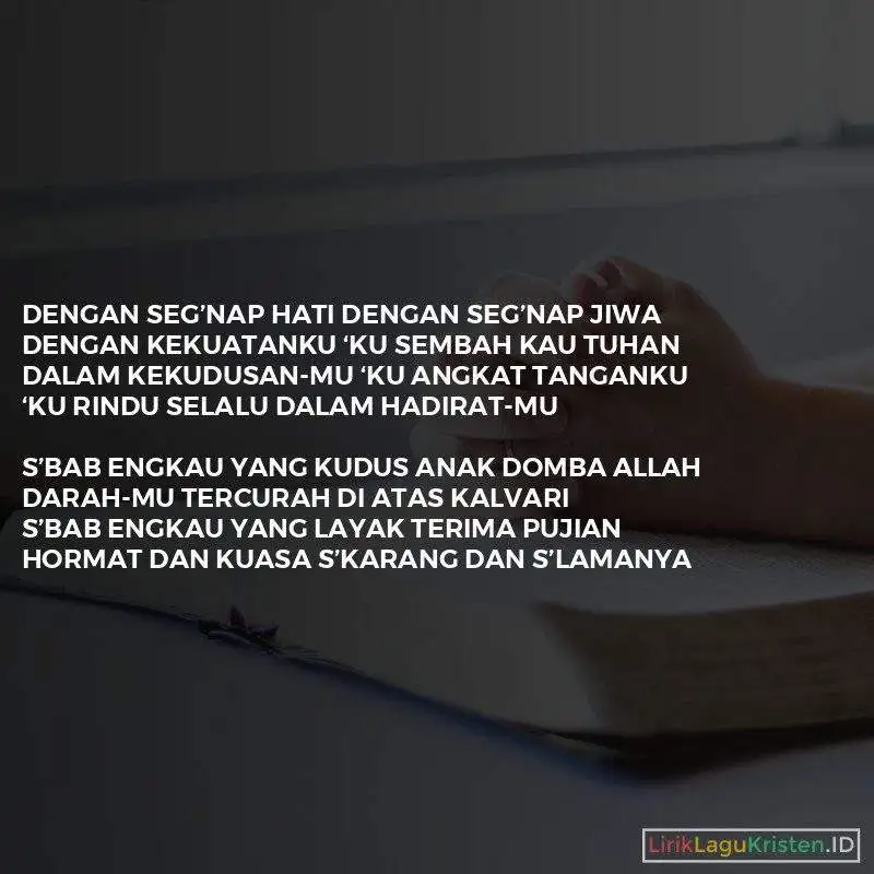 Dengan Segenap Hati