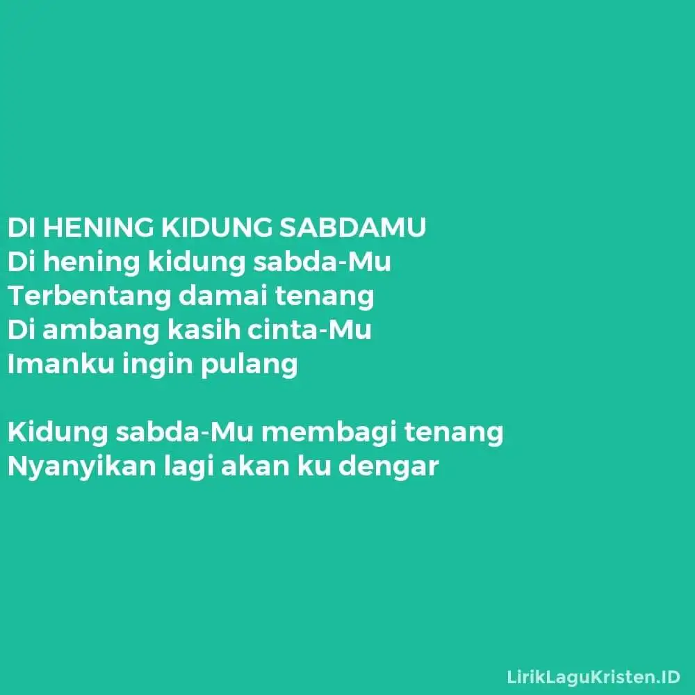 DI HENING KIDUNG SABDAMU
