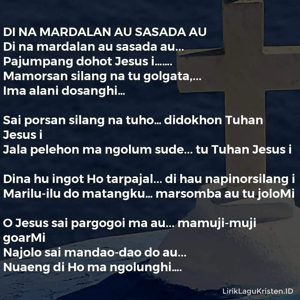 DI NA MARDALAN AU SASADA AU