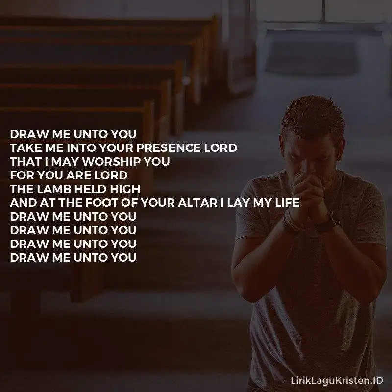 Draw Me Unto You