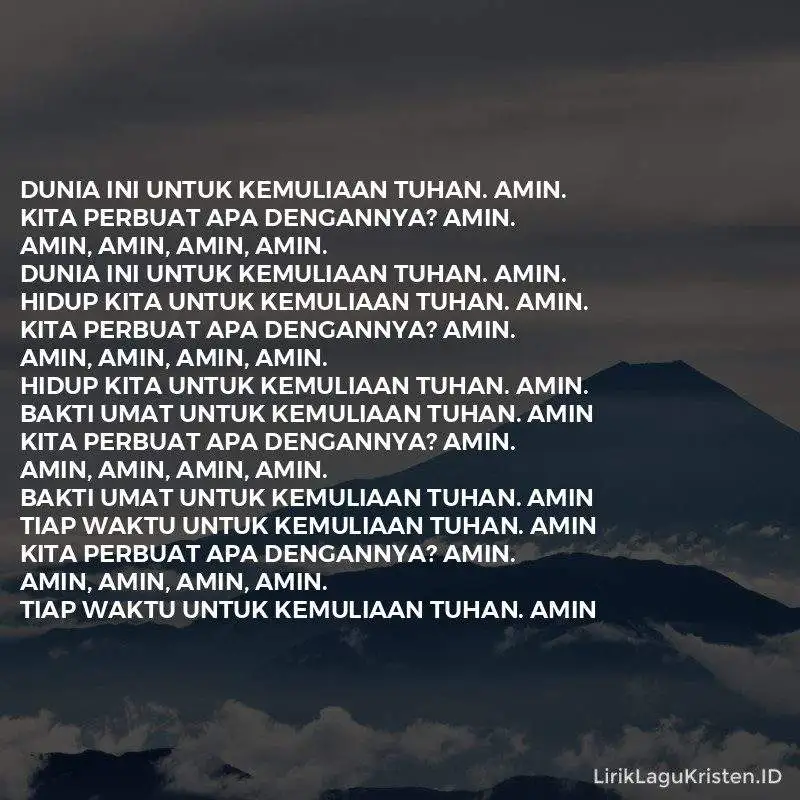 Dunia Ini Untuk Kemuliaan Tuhan