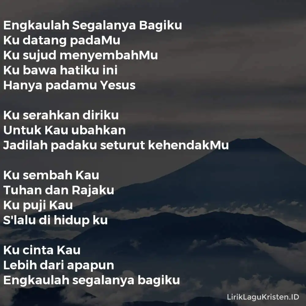 Engkaulah Segalanya Bagiku