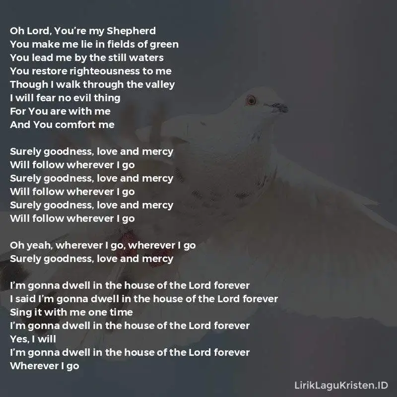 Goodness, Love And Mercy