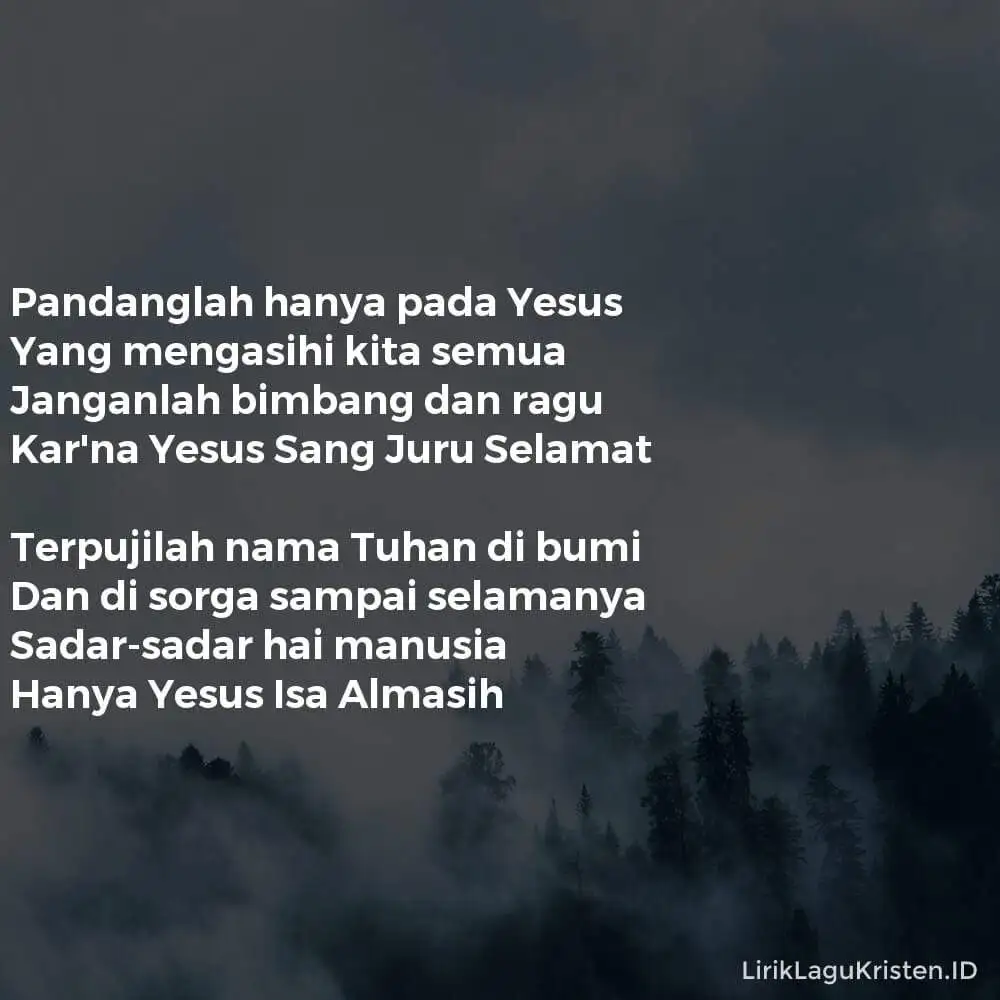 HANYA PADA YESUS