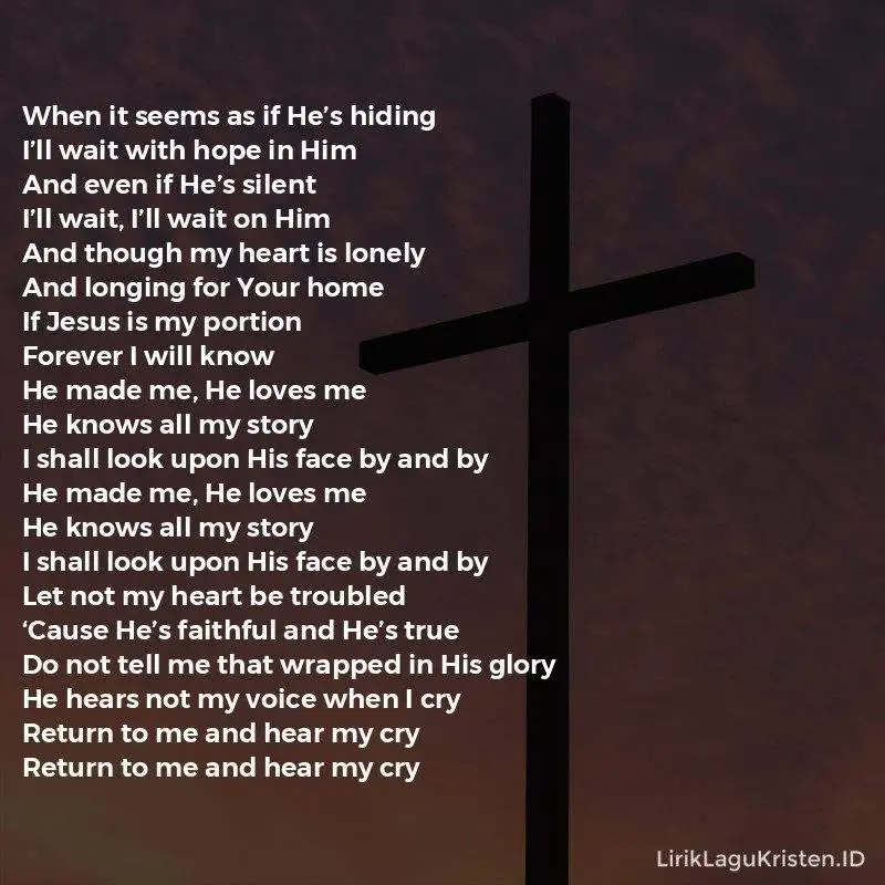 He Made Me, He Loves Me