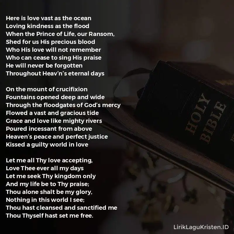 Here Is Love Vast As The Ocean