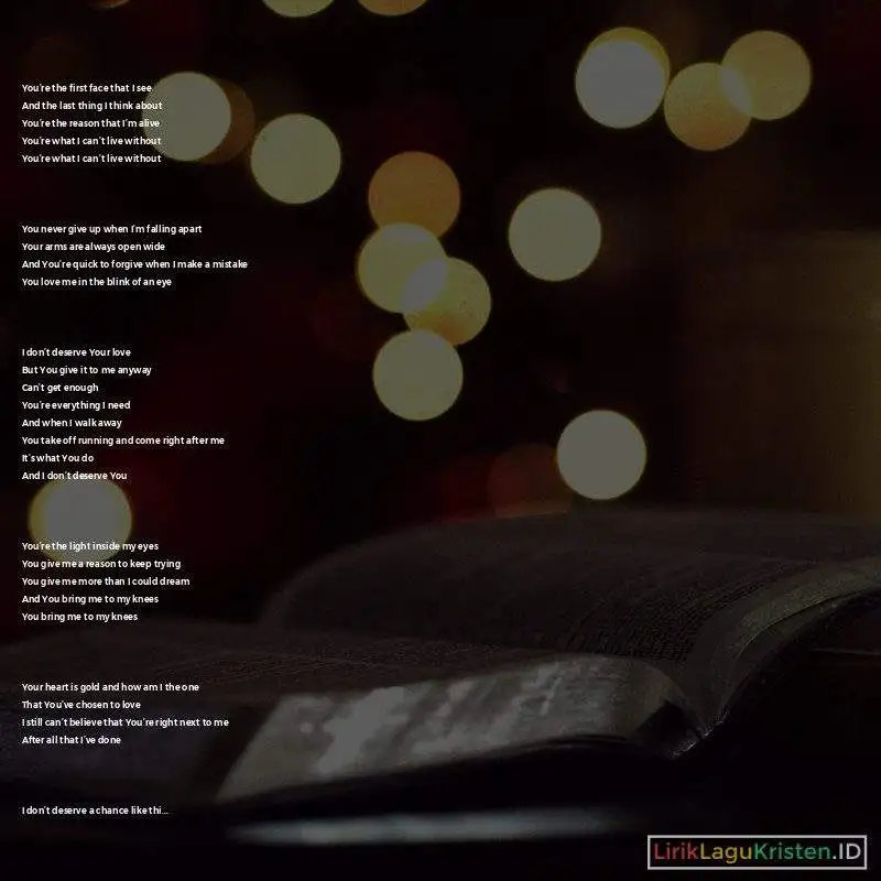 I Don’t Deserve You