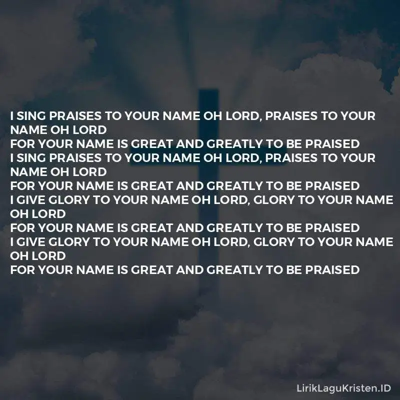 I Sing Praises To Your Name