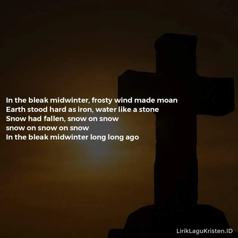 In The Bleak Midwinter