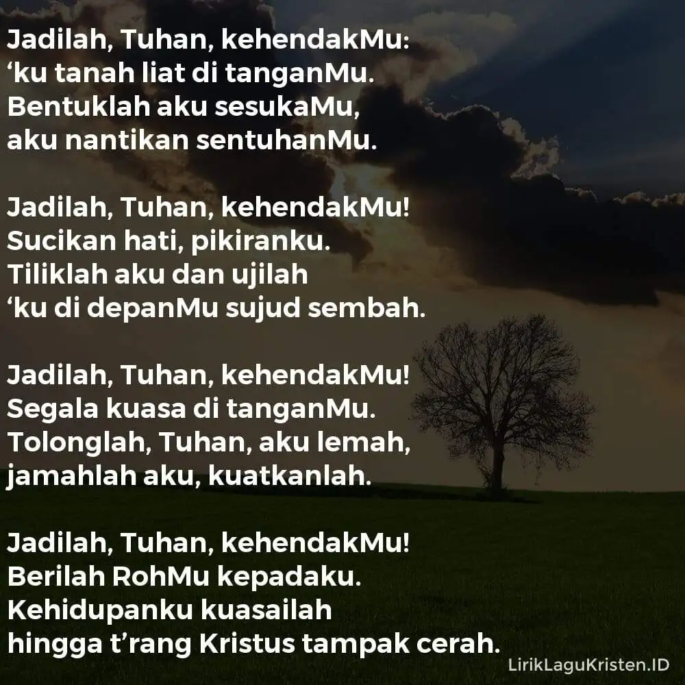 Jadilah, Tuhan, Kehendakmu