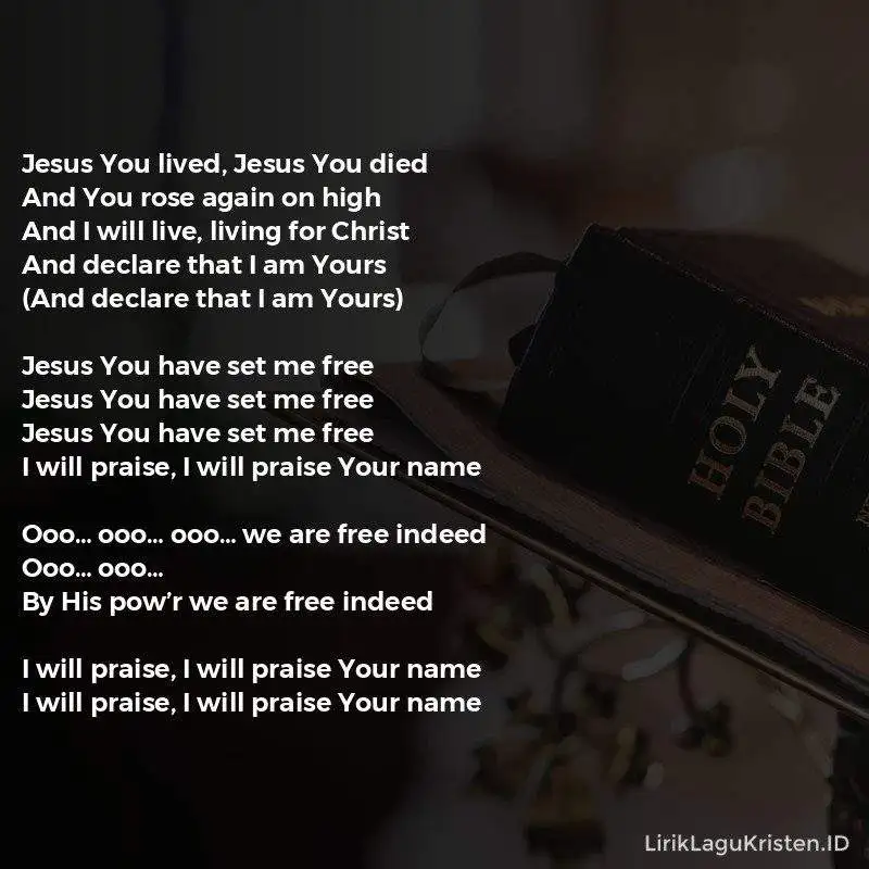 Jesus You Have Set Me Free