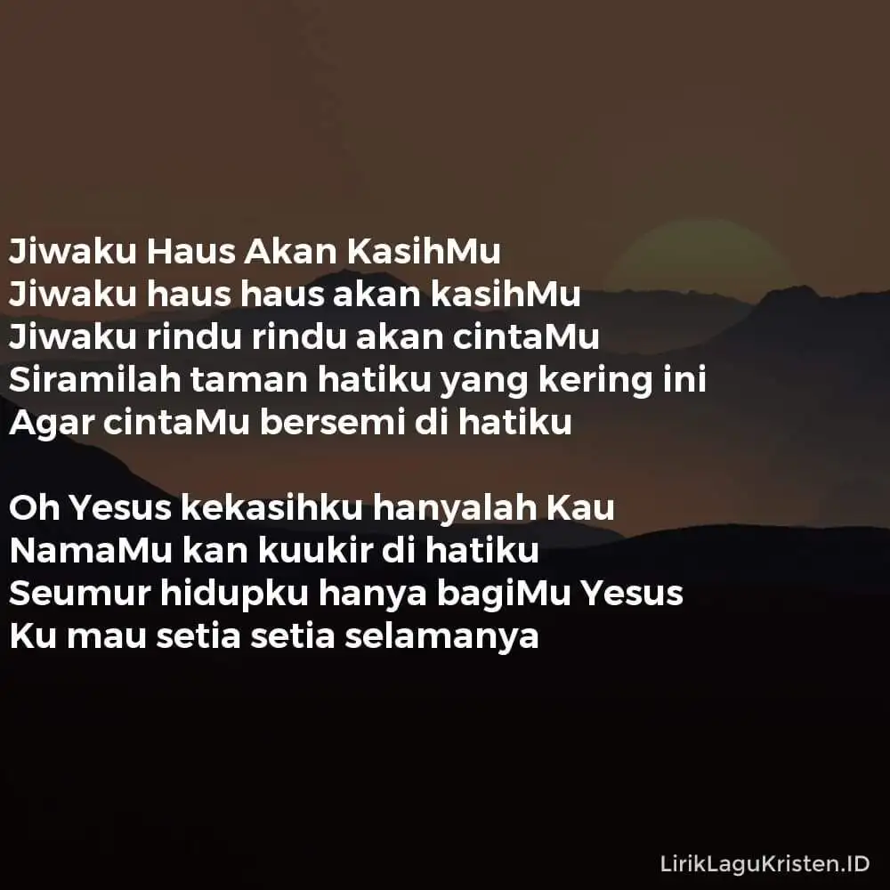 Jiwaku Haus Akan KasihMu