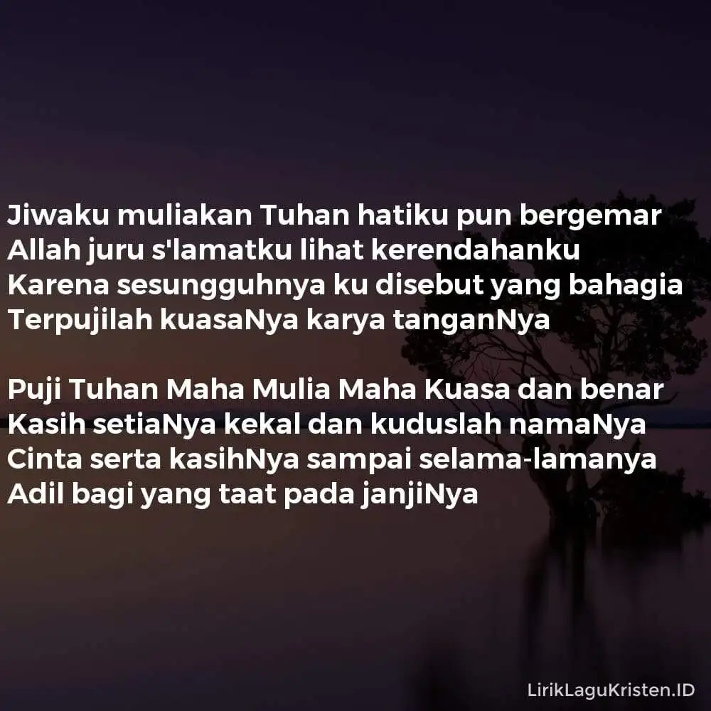 JIWAKU MULIAKAN TUHAN HATIKUPUN BERGEMAR