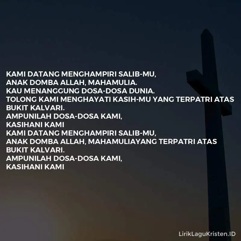 Kami Datang Menghampiri SalibMu