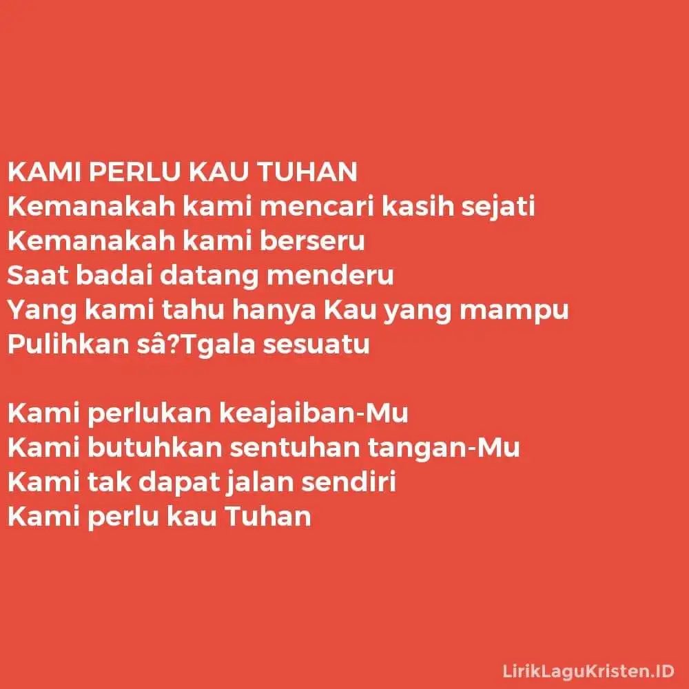 KAMI PERLU KAU TUHAN