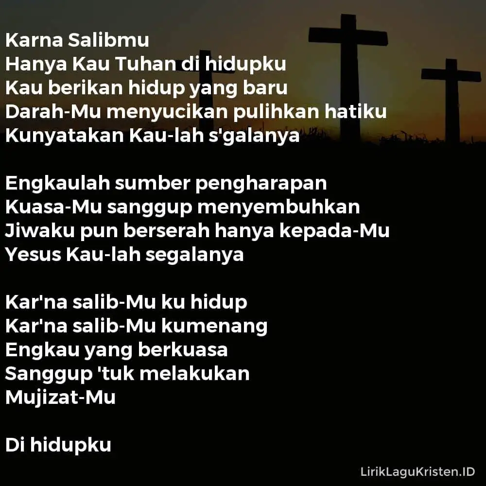 Karna Salibmu Ku Hidup