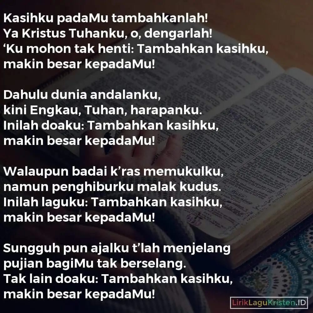 Kasihku Padamu Tambahkanlah