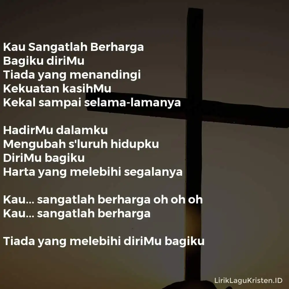 Kau Sangatlah Berharga