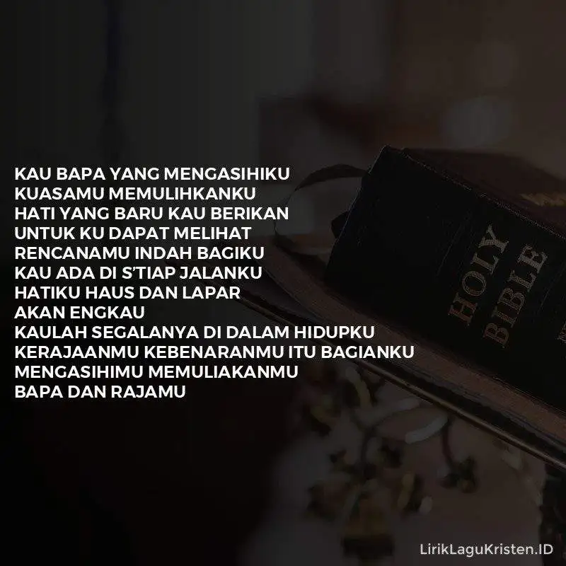 Kaulah Segalanya (Penyembahan Penutup)