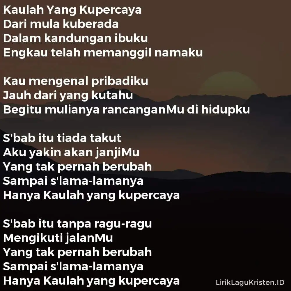 Kaulah Yang Kupercaya