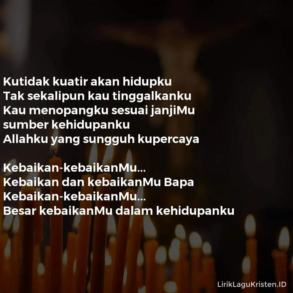 KEBAIKANMU BAPA