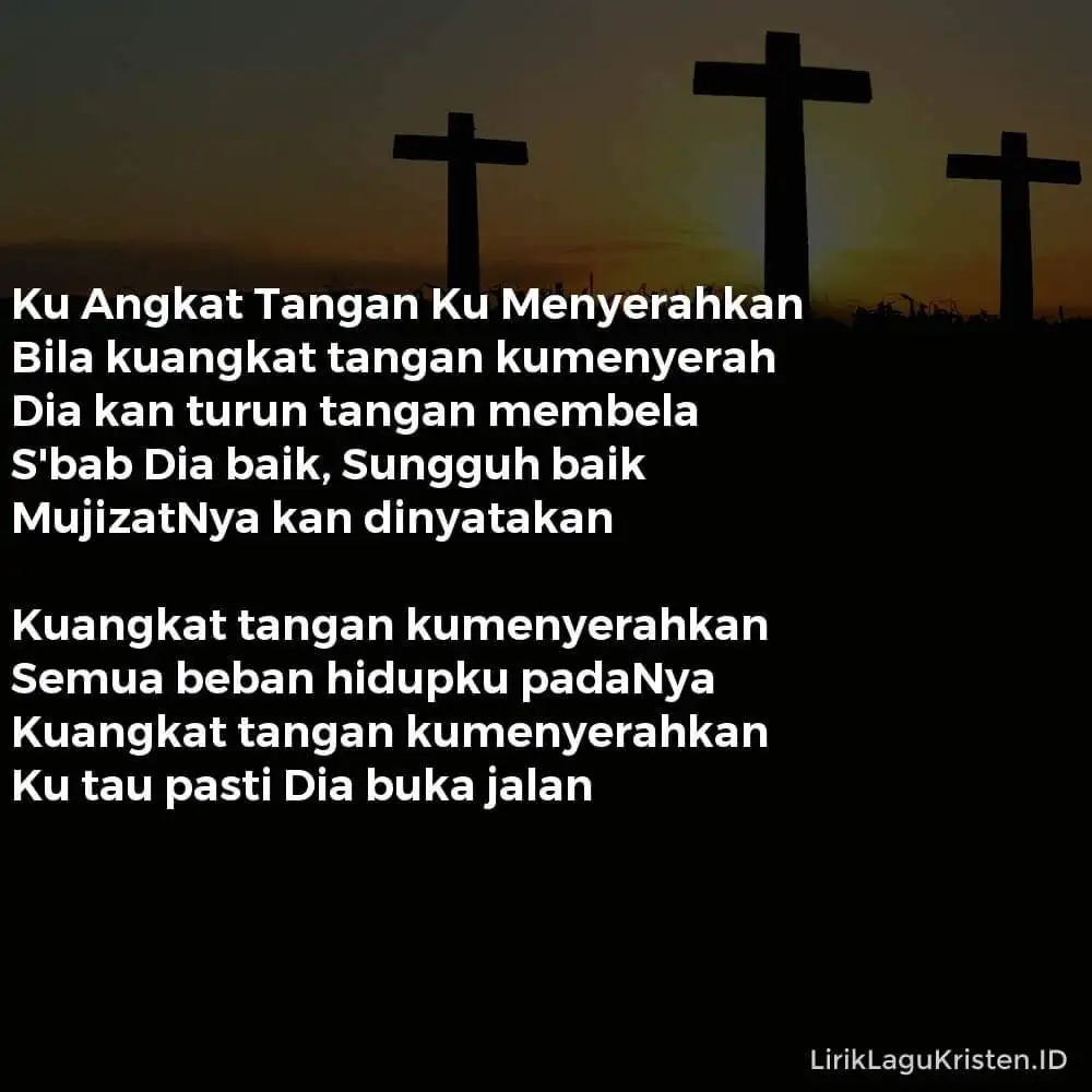 Ku Angkat Tangan Ku Menyerahkan